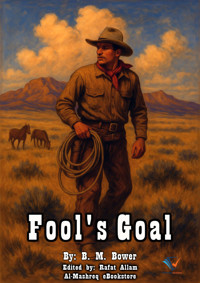 Fool's Goal - B.m. Bower - E-Book