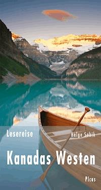 Lesereise Kanadas Westen - Helge Sobik - E-Book