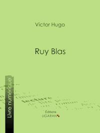 Ruy Blas - Victor Hugo - E-Book