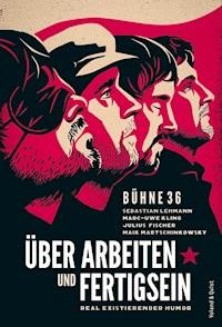 Über Arbeiten und Fertigsein - Marc-Uwe Kling - E-Book