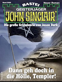 John Sinclair 2325 - Jason Dark - E-Book