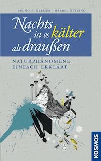 Nachts ist es kälter als draußen - Bruno P. Kremer - E-Book