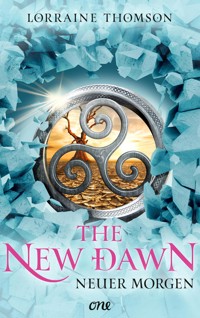 The New Dawn - Neuer Morgen - Lorraine Thomson - E-Book