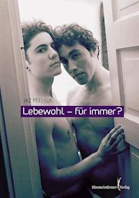 Lebewohl - für immer - Feehily Jaz - E-Book
