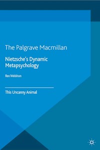 Nietzsche's Dynamic Metapsychology - R. Welshon - E-Book