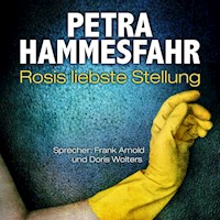 Rosis liebste Stellung (und: Gefährliche Begegnung) - Petra Hammesfahr - Hörbuch
