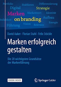 Marken erfolgreich gestalten - David Aaker - E-Book