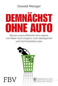 Demnächst ohne Auto - Oswald Metzger - E-Book