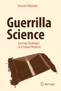 Guerrilla Science - Ernesto Altshuler - E-Book