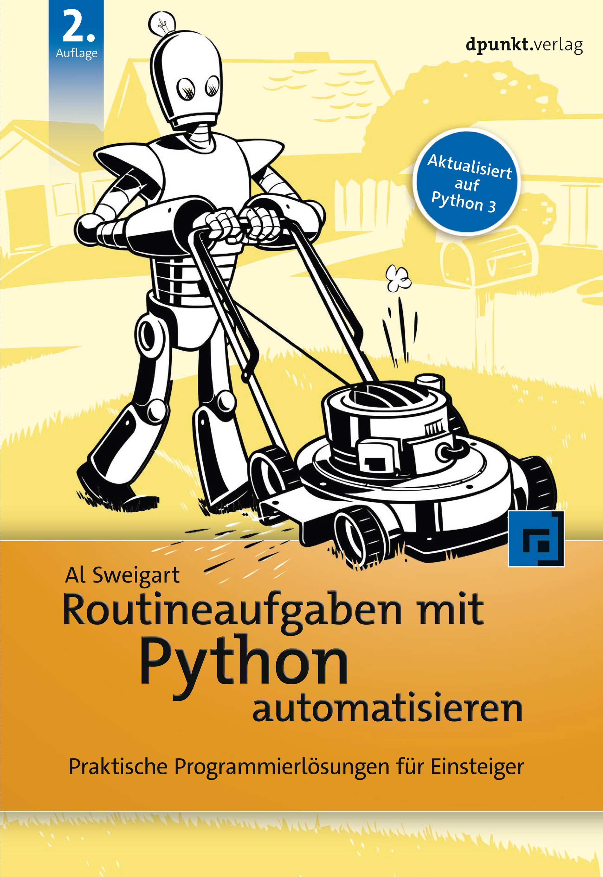 Routineaufgaben mit Python automatisieren - Al Sweigart - E-Book