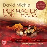 Der Magier von Lhasa: Ein spiritueller Tibet-Thriller - David Michie - Hörbuch