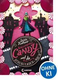 Geheimagentin Candy und die Schokoladen-Mafia - Lavie Tidhar - E-Book