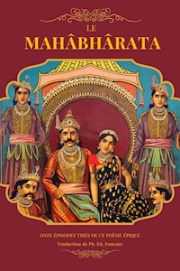 Le Mahâbhârata - Ph. Ed. Foucaux - E-Book