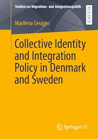 Collective Identity and Integration Policy in Denmark and Sweden - Marilena Geugjes - E-Book