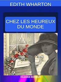 Chez les heureux du monde - Edith Wharton - E-Book