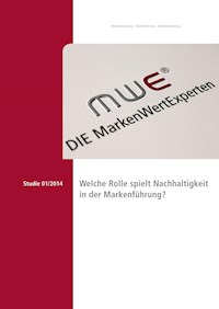 Studie 2014 - Welche Rolle spielt Nachhaltigkeit in der Markenführung? - Laurentius Mayrhofer - E-Book