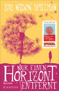 Nur einen Horizont entfernt - Lori Nelson Spielman - E-Book