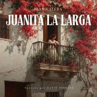 Juanita la larga - Audiolibro - Juan Valera - Hörbuch