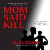 Mom Said Kill - Burl Barer - Hörbuch