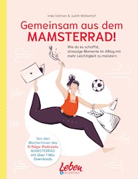 Gemeinsam aus dem Mamsterrad - Imke Dohmen - E-Book