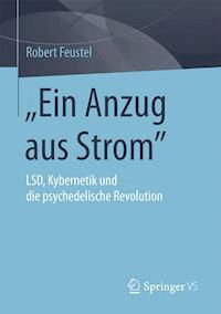 "Ein Anzug aus Strom" - Robert  Feustel - E-Book