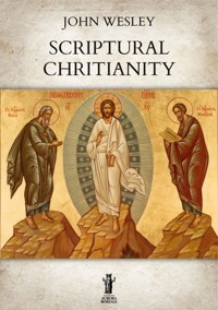 Scriptural Christianity - John Wesley - E-Book