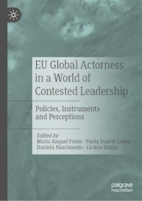 EU Global Actorness in a World of Contested Leadership -  - E-Book