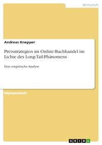 Preisstrategien im Online-Buchhandel im Lichte des Long-Tail-Phänomens - Andreas Knepper - E-Book