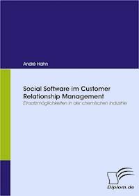 Social Software im Customer Relationship Management - André Hahn - E-Book