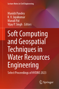 Soft Computing and Geospatial Techniques in Water Resources Engineering -  - E-Book