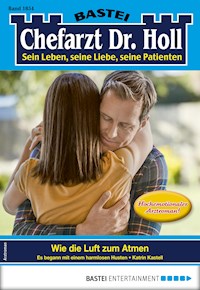 Chefarzt Dr. Holl 1854 - Katrin Kastell - E-Book