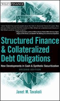 Structured Finance and Collateralized Debt Obligations - Janet M. Tavakoli - E-Book