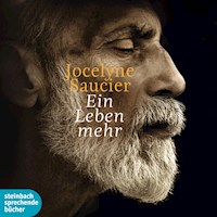 Ein Leben mehr - Jocelyne Saucier - E-Book + Hörbuch