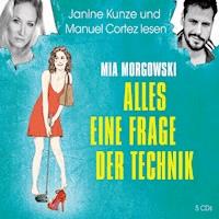 Alles eine Frage der Technik - Mia Morgowski - Hörbuch