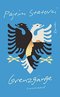 Grenzgänge - Pajtim Statovci - E-Book