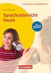 Lehrerbücherei Grundschule: Sprachunterricht heute (19. Auflage) - Horst Bartnitzky - E-Book