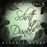 Der Schritt ins Dunkle - Black Heart, Band 7 (Ungekürzt) - Kim Leopold - Hörbuch