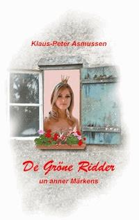 De gröne Ridder - Klaus-Peter Asmussen - E-Book