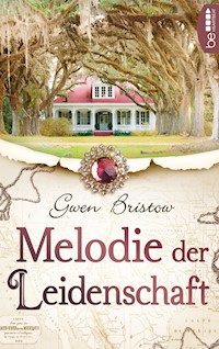 Melodie der Leidenschaft - Gwen Bristow - E-Book
