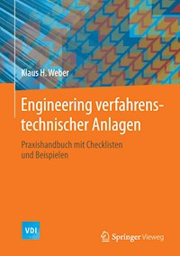 Engineering verfahrenstechnischer Anlagen - Klaus H. Weber - E-Book