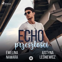 Echo Przeszłości - Ewelina Nawara - Hörbuch