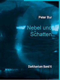 Nebel und Schatten - Peter Bur - E-Book