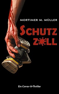 Schutzzoll - Mortimer M. Müller - E-Book