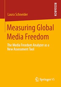 Measuring Global Media Freedom - Laura Schneider - E-Book