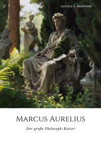 Marcus Aurelius - Lucius T. Montini - E-Book