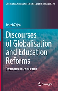Discourses of Globalisation and Education Reforms - Joseph Zajda - E-Book
