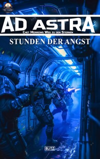 Ad Astra – Chet Morrows Weg zu den Sternen, Neue Abenteuer 14: Stunden der Angst - Thomas T.C. Franke - E-Book