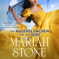 Das Mauerblümchen und der Duke - Mariah Stone - Hörbuch