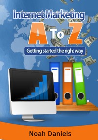 Internet Marketing A to Z - Noah Daniels - E-Book