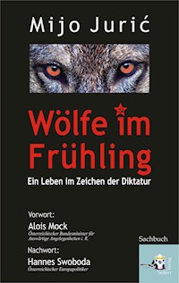 Wölfe im Frühling - Mijo Jurić - E-Book